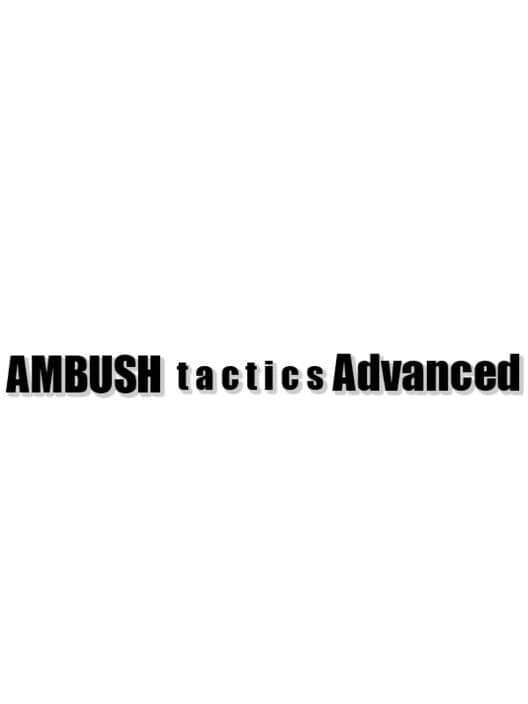 Обложка Ambush Tactics Advanced