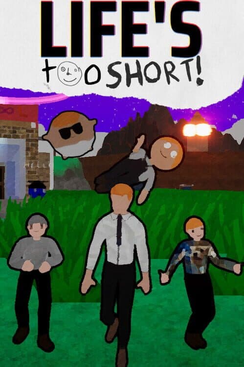 Обложка Life's Too Short!