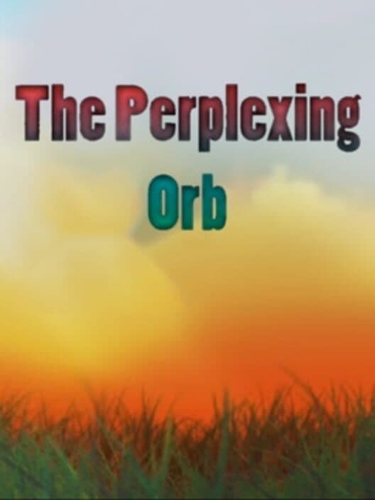 Обложка The Perplexing Orb