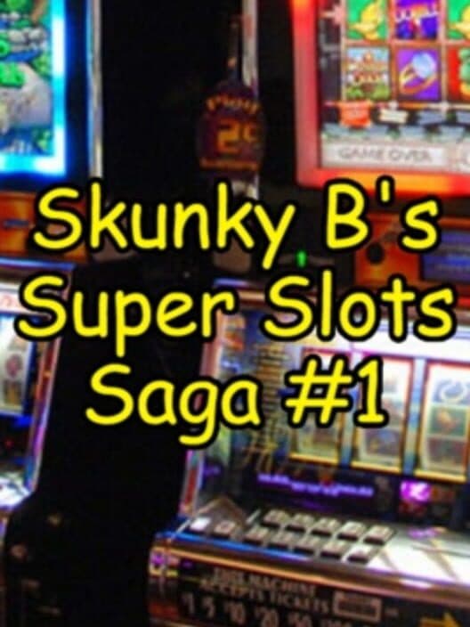 Обложка Skunky B's Super Slots Saga #1