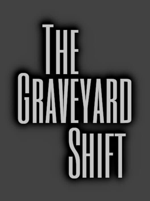 Обложка The Graveyard Shift