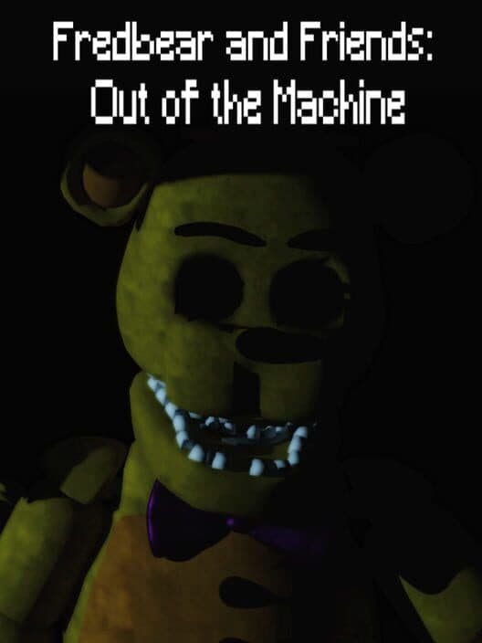 Обложка Fredbear and Friends: Out of the Machine