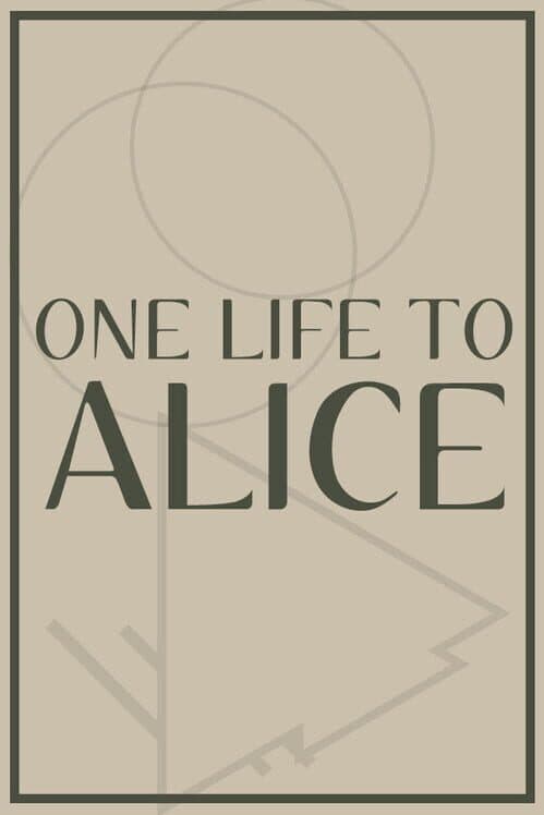 Обложка One Life to Alice
