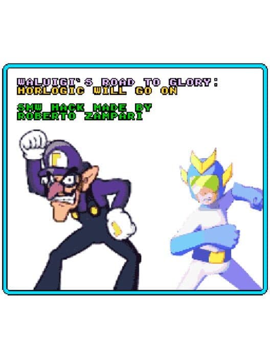 Обложка Waluigi's Road to Glory: Horlogic Will Go On