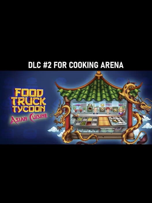 Обложка Cooking Arena: Food Truck Tycoon Asian Cuisine