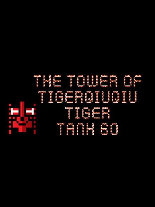 Обложка The Tower of TigerQiuQiu: Tiger Tank 60