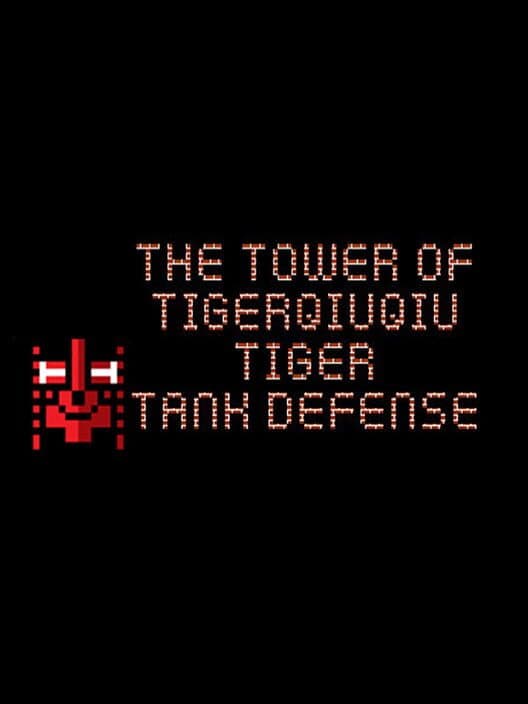 Обложка The Tower of TigerQiuQiu: Tiger Tank Defense