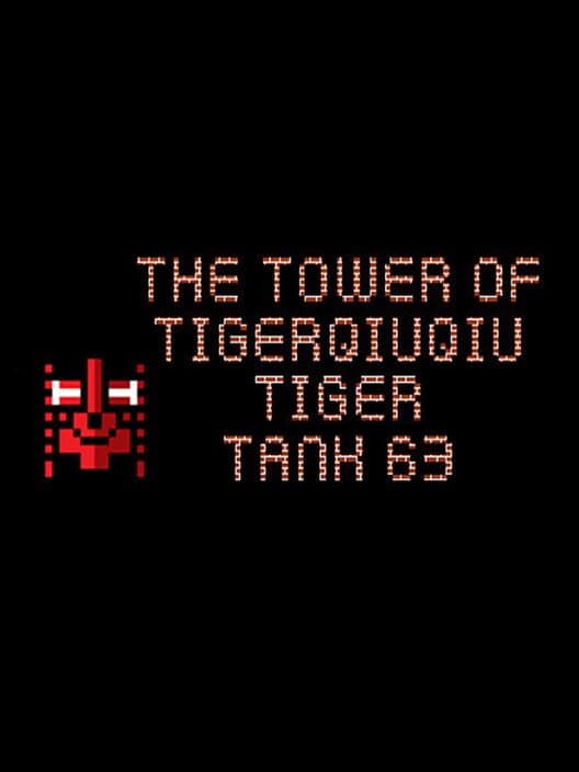 Обложка The Tower of TigerQiuQiu: Tiger Tank 63