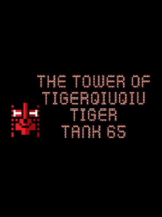 Обложка The Tower of TigerQiuQiu: Tiger Tank 65