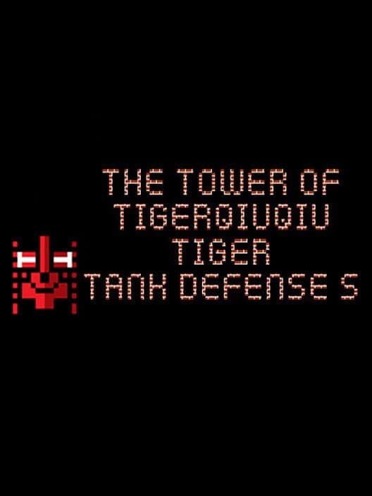 Обложка The Tower of TigerQiuQiu: Tiger Tank Defense S