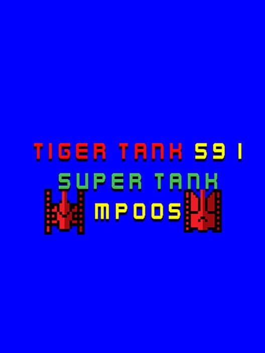 Обложка Tiger Tank 59 I: Super Tank MP005