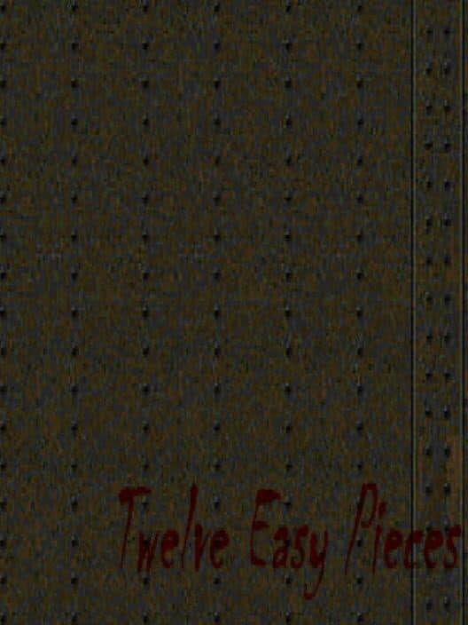 Обложка Twelve Easy Pieces