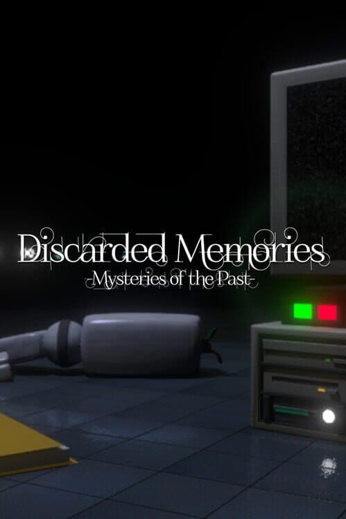 Обложка Discarded Memories: Mysteries of the Past
