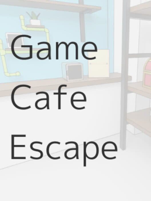 Обложка Game Cafe Escape