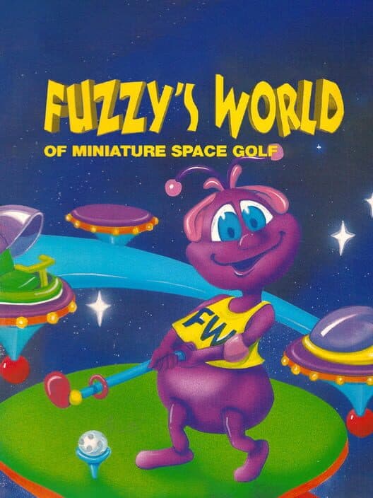 Обложка Fuzzy's World of Miniature Space Golf