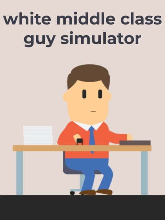 Обложка White Middle Class Guy Simulator