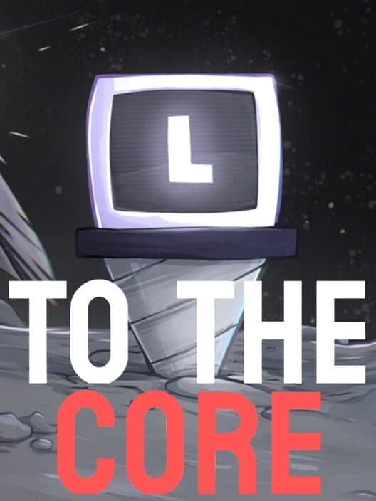 Обложка To the Core