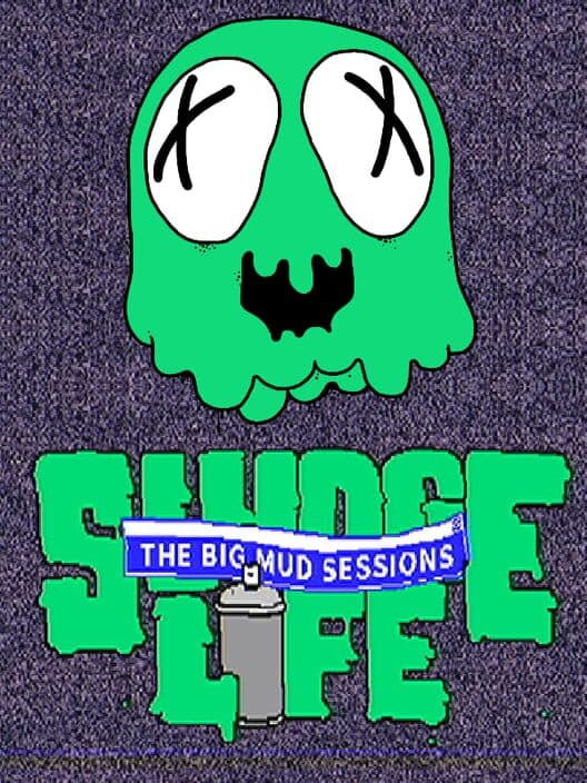 Обложка Sludge Life: The Big Mud Sessions