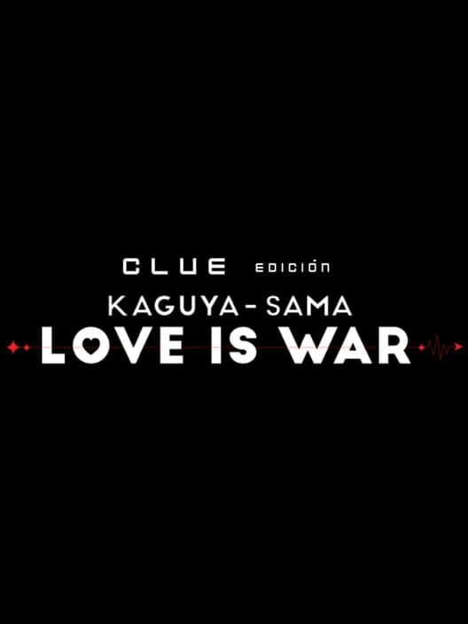 Обложка Clue Kaguya-sama: Love is War