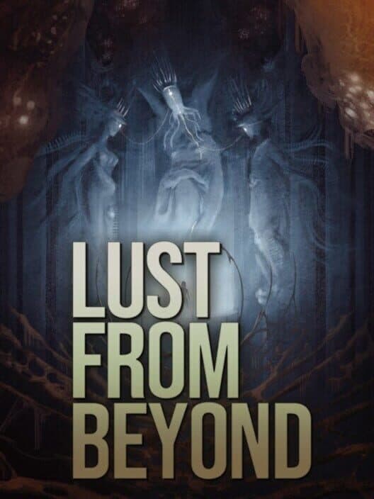 Обложка Lust from Beyond