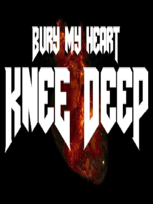 Обложка Bury My Heart Knee Deep