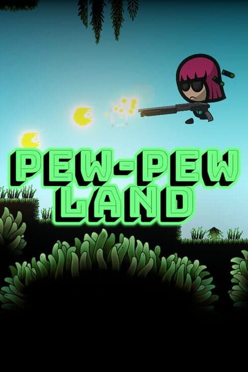Обложка Pew Pew Land