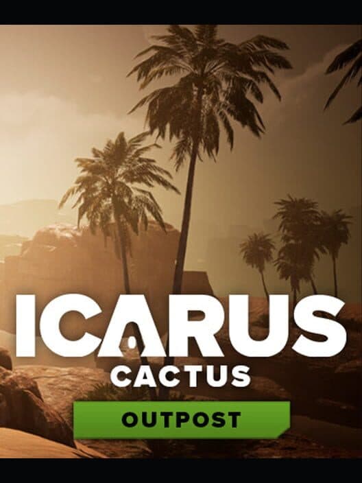 Обложка Icarus: Cactus Outpost