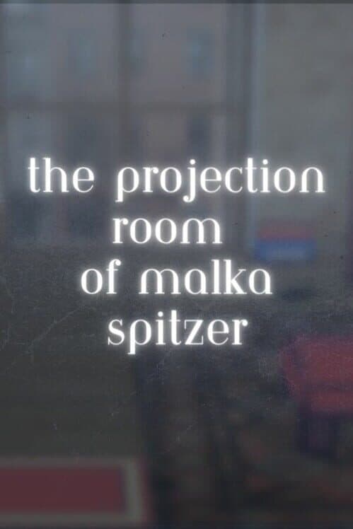 Обложка The Projection Room of Malka Spitzer