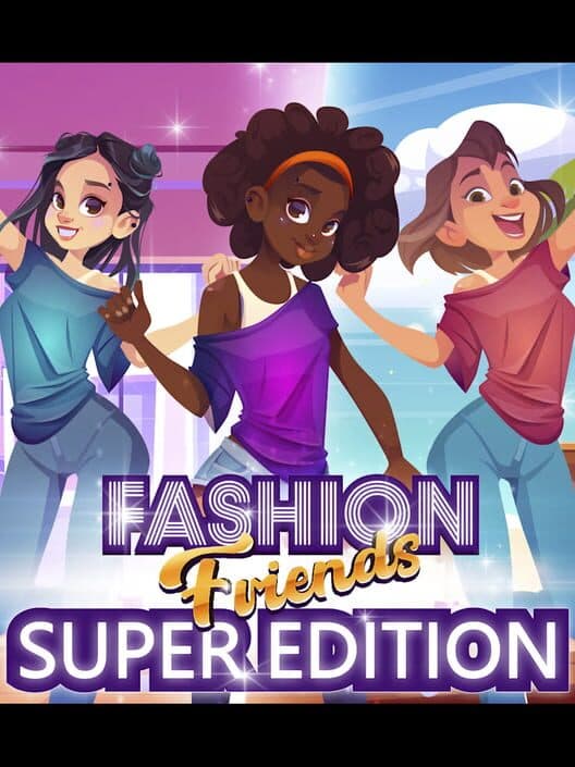 Обложка Fashion Friends: Super Edition