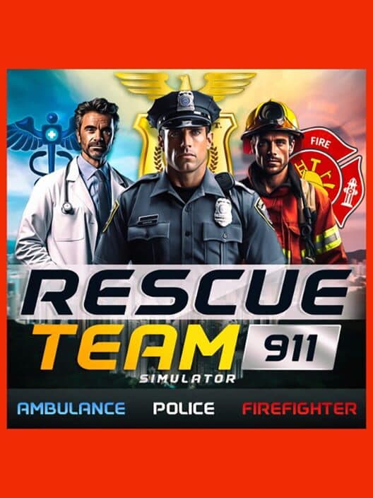 Обложка Rescue Team 911 Simulator: Ambulance, Police, Firefighter