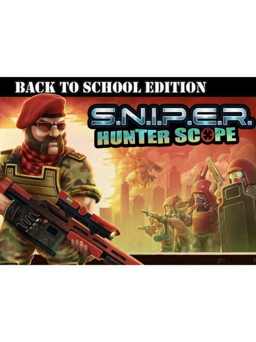 Обложка S.N.I.P.E.R.: Hunter Scope - Back To School Edition