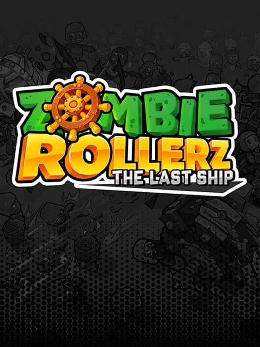 Обложка Zombie Rollerz: The Last Ship