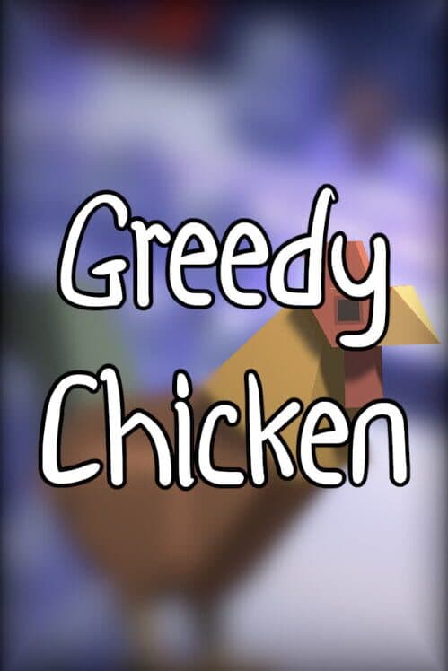 Обложка Greedy Chicken