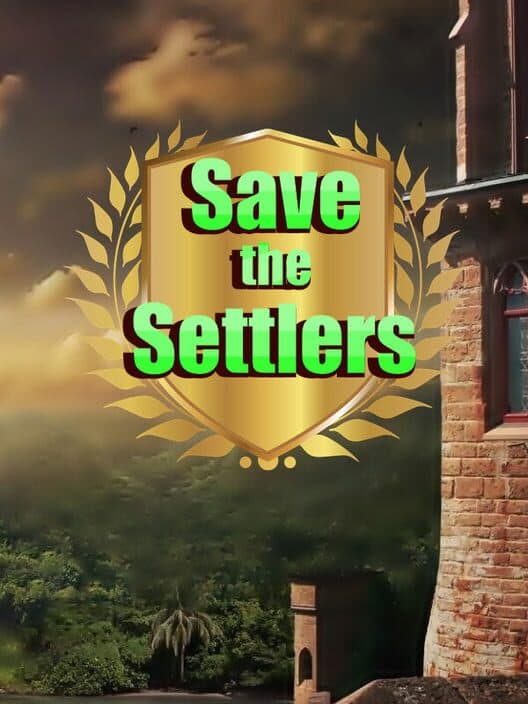 Обложка Save the Settlers
