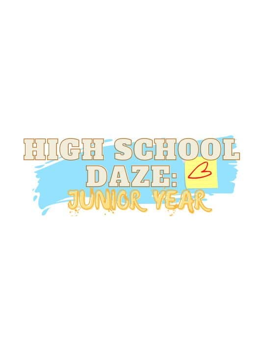 Обложка High School Daze: Junior Year