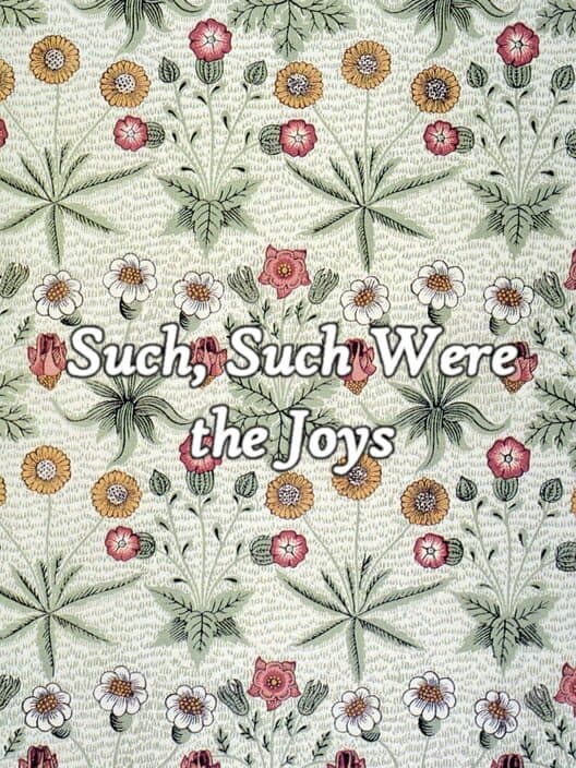 Обложка Such, Such Were the Joys