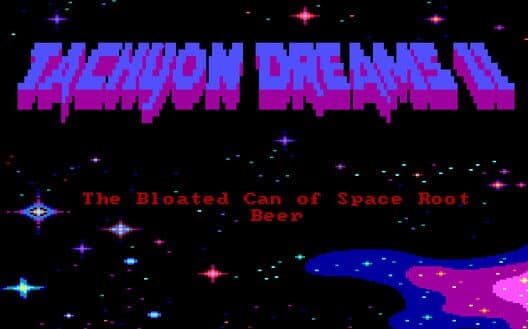 Обложка Tachyon Dreams II: The Bloated Can of Space Root Beer