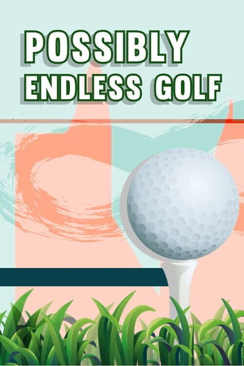 Обложка Possibly Endless Golf
