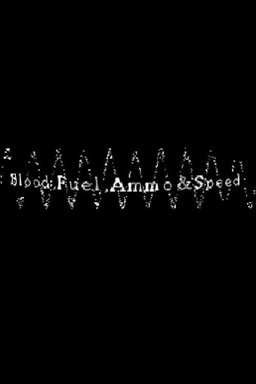 Обложка Blood, Fuel, Ammo & Speed