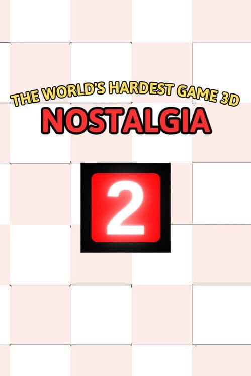 Обложка The World's Hardest Game 3D Nostalgia 2