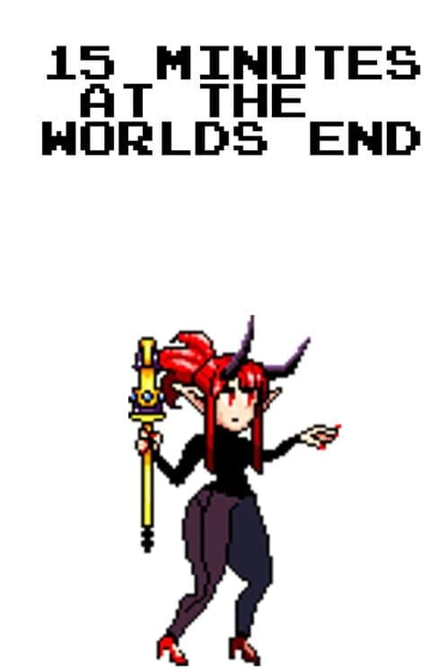 Обложка 15 Minutes At The World's End