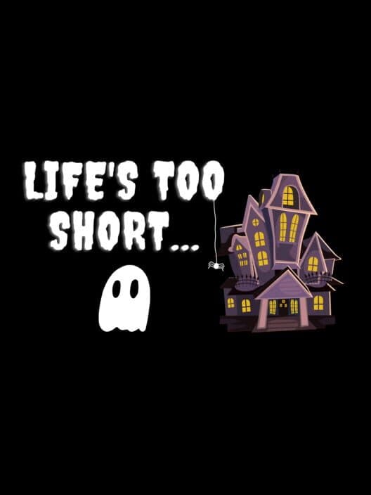 Обложка Life's Too Short