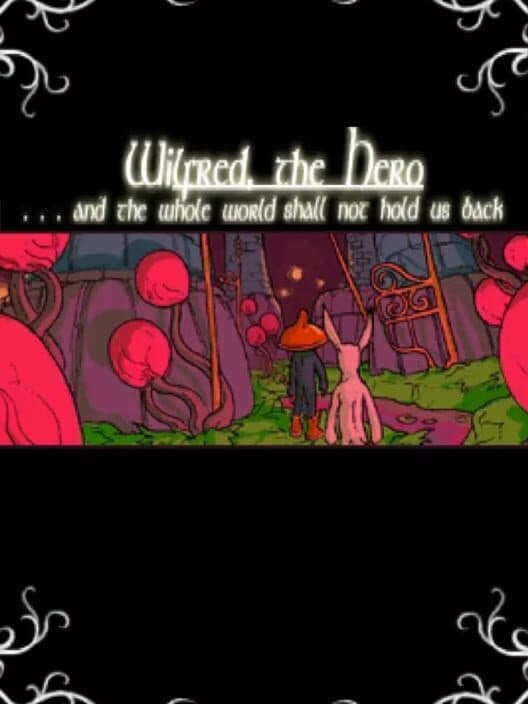 Обложка Wilfred the Hero, Part 1