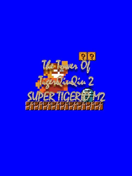 Обложка The Tower of TigerQiuQiu 2: Super Tigerio M2