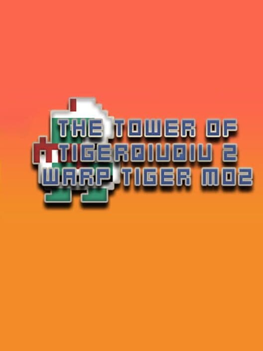 Обложка The Tower of TigerQiuQiu 2: Warp Tiger M02