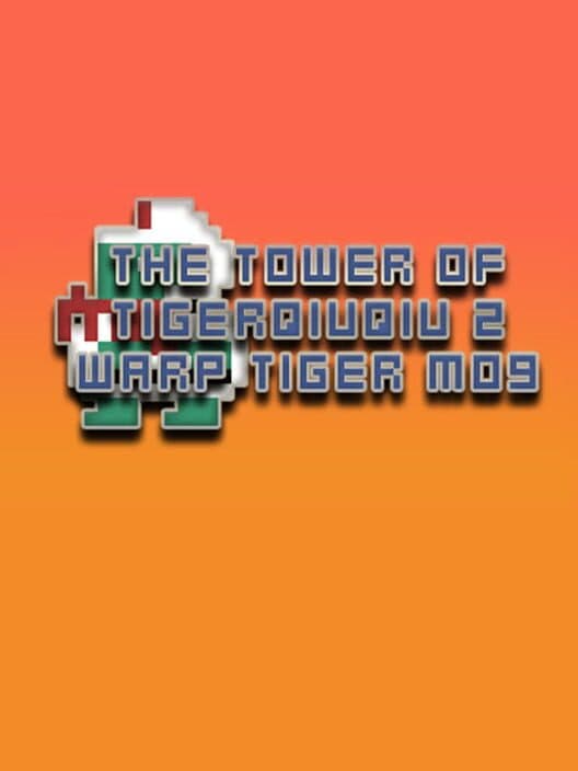 Обложка The Tower of TigerQiuQiu 2: Warp Tiger M09