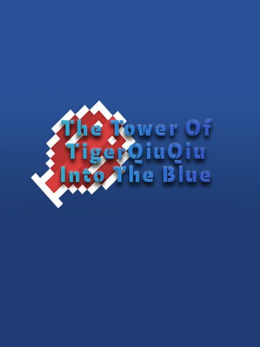 Обложка The Tower of TigerQiuQiu: Into The Blue