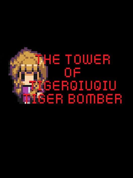 Обложка The Tower of TigerQiuQiu: Tiger Bomber
