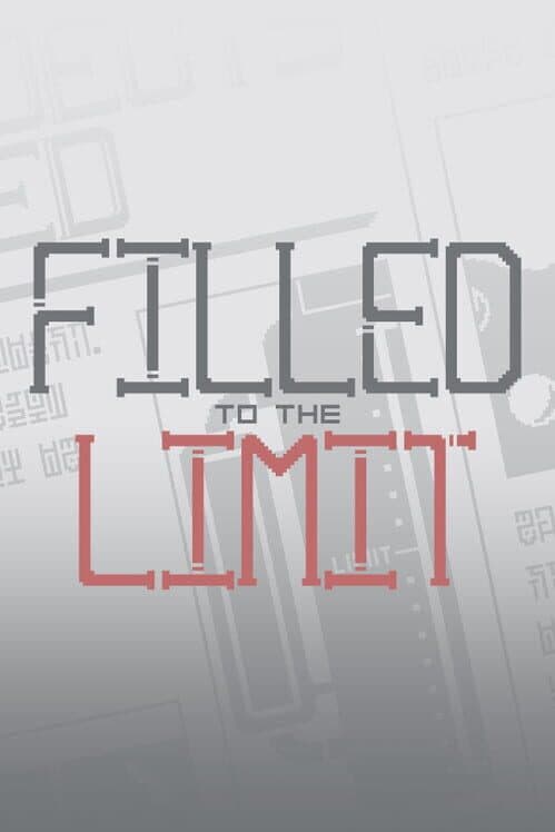 Обложка Filled to the Limit