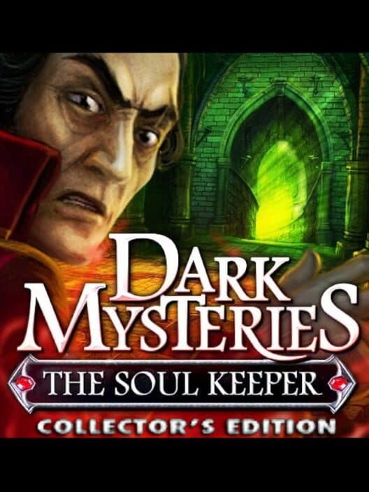 Обложка Dark Mysteries: The Soul Keeper - Collector's Edition